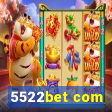 5522bet com